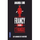 Lind - Francy : Saison 1, L'évangile