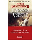 Loevenbruck - L'assassin de la rue Voltaire 