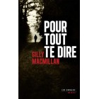 MacMillan - Pour tout te dire