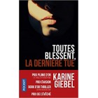 Giebel - Toutes blessent, la dernière tue