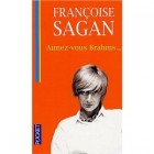 Sagan - Aimez-vous Brahms... 