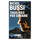 Bussi - Trois vies par semaine