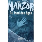 Manzor - Du fond des âges